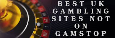 Casinos Not on GamStop UK Explore a World of Unrestricted Gaming